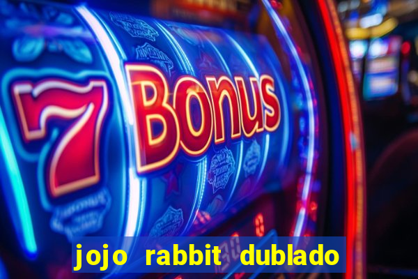 jojo rabbit dublado google drive